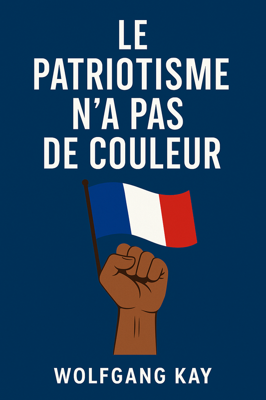 EBOOK : LE PATRIOTISME N'A PAS DE COULEUR 🇫🇷